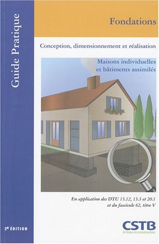 Fondations : Conception, dimensionnement et réalisation, Maisons individuelles et bâtiments assimilés