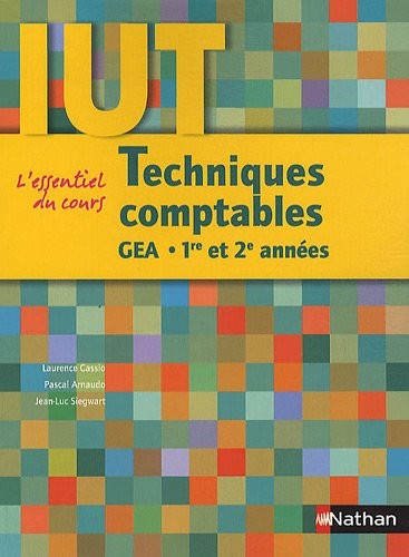 Techniques comptables : DUT GEA 1re et 2e années
