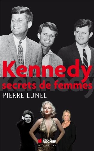 Kennedy: Secrets de femmes