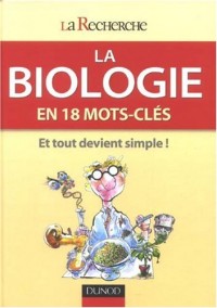 La biologie en 18 mots-clés