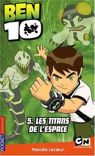 BEN 10 - Les titans de l'espace