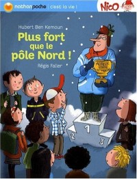 PLUS FORT QUE LE POLE NORD