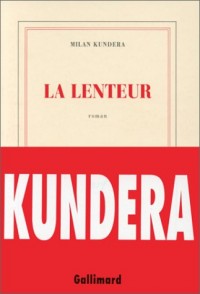 La Lenteur