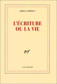 L'Écriture ou la vie