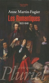 Les Romantiques : Figures de l'artiste, 1820-1848