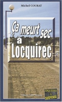 Ca meurt sec à Locquirec