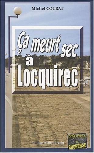 Ca meurt sec à Locquirec