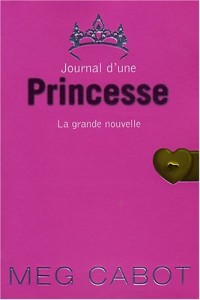 Journal d'une Princesse, Tome 1 : La grande nouvelle