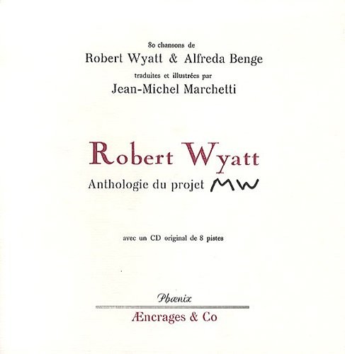 Robert Wyatt : Anthologie du projet MW (1CD audio)