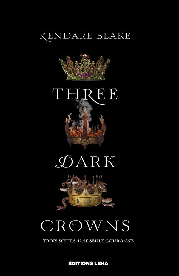 Three Dark Crowns, tome 1