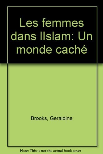 Les femmes dans l'islam : Un monde caché