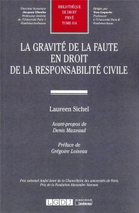 LA GRAVITE DE LA FAUTE EN DROIT DE LA RESPONSABILITE CIVILE