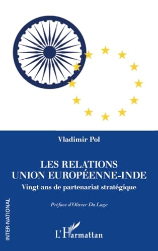 Les relations Union européenne-Inde: Vingt ans de partenariat stratégique