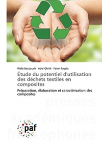 Étude du potentiel d'utilisation des déchets textiles en composites: Préparation, élaboration et caractérisation des composites