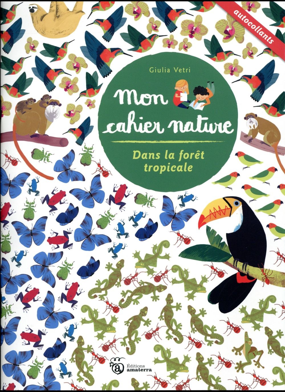 Dans la forêt tropicale - Mon cahier nature