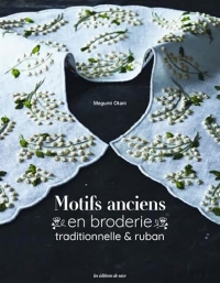 Motifs anciens en broderie traditionnelle & ruban