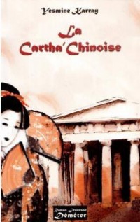 La Cartha's Chinoise