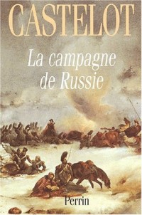 La campagne de Russie. 1812