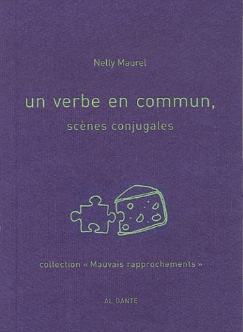 Un verbe en commun : Scènes conjugales