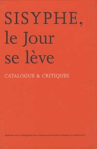 Sisyphe, le Jour se lève : Catalogue & critiques