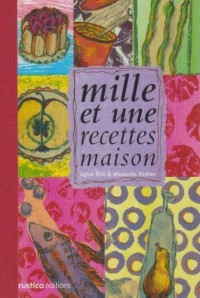 Mille et une recettes maison