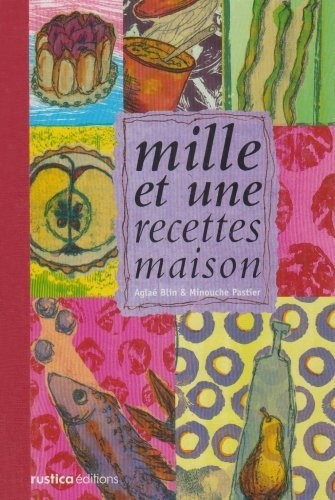 Mille et une recettes maison