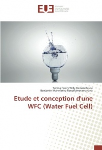 Etude et conception d'une WFC (Water Fuel Cell)