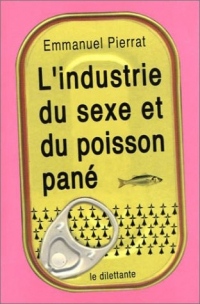 L'Industrie du sexe et du poisson pané