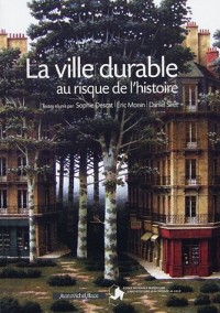 La ville durable au risque de l'histoire