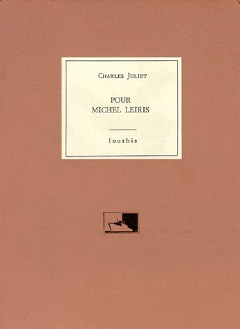 Charles Juliet : Pour Michel Leiris [9782907374064]