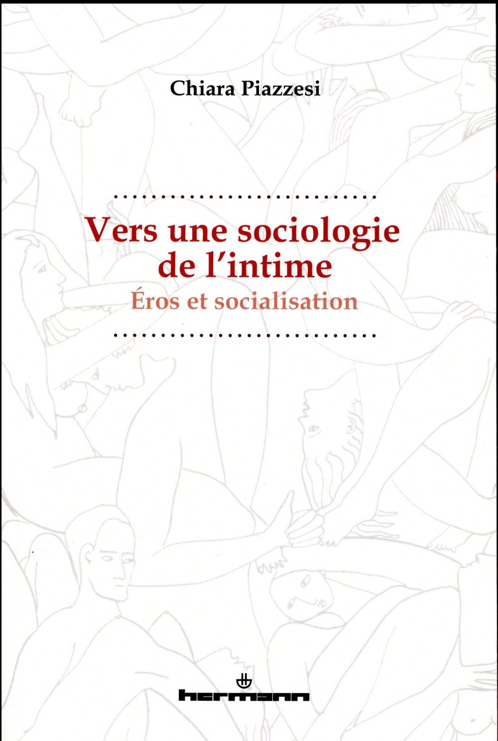 Vers une sociologie de l'intime: Éros et socialisation