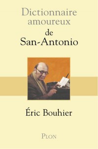 Dictionnaire amoureux de San Antonio