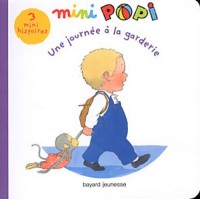 LEO ET POPI - UNE JOURNÉE À LA GARDERIE