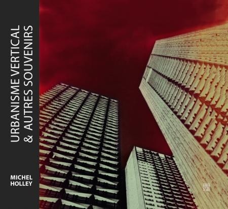 Urbanisme vertical et autres souvenirs