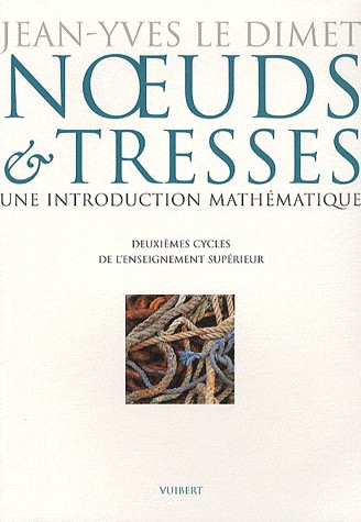 Noeuds et tresses. Une introduction mathématique