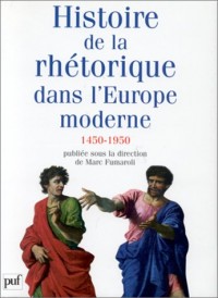 Histoire de la rhétorique dans l'Europe moderne : 1450-1950