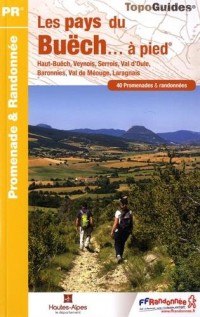 Les pays du Buëch à pied : 40 promenades & randonnées