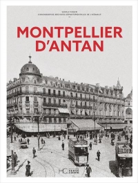Montpellier d'Antan - Nouvelle Édition
