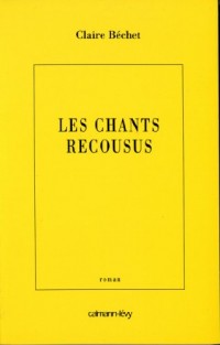 Les Chants recousus (Littérature Française)