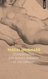 Compléments à la théorie sexuelle et sur l amour [Poche]