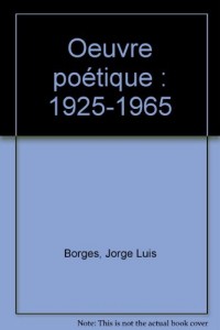 Oeuvre poétique, 1925-1965