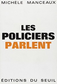 Les policiers parlent