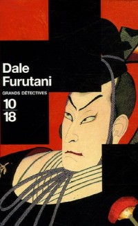 Dale Furutani Coffret en 3 volumes : Menaces sur le shogun ; Vengeance au palais de Jade ; La promesse du samouraï