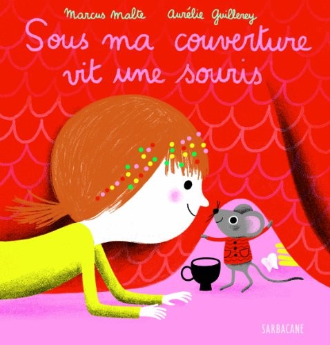 Sous ma couverture vit une souris