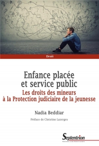 ENFANCE PLACEE ET SERVICE PUBLIC: LES DROITS DES MINEURS AU SEIN DE LA PROTECTION JUDICIAIRE DE LA JEUNESSE