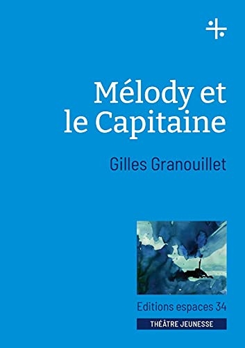 MELODY ET LE CAPITAINE