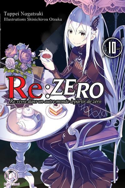 Re:Zéro 'Re:Vivre Dans un Autre Monde a Partir de Zéro' - Tome 10 - Vol10