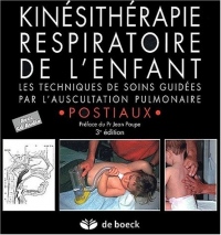 Kinésithérapie respiratoire de l'enfant : Les techniques de soins guidées par l'auscultation pulmonaire (1CD audio)