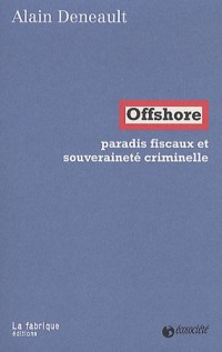 Paradis fiscaux et souveraineté criminelle