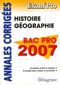 Histoire Géographie Bac Pro : Annales corrigées